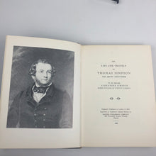 Load image into Gallery viewer, The Life and Travels of Thomas Simpson - Alexander Simpson