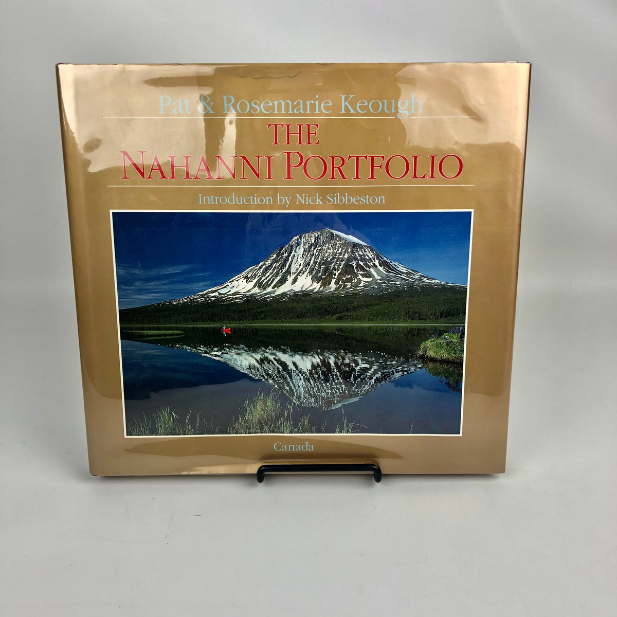 The Nahanni Portfolio Pat & Rosemarie Keough The Canadian Canoe Museum's Store