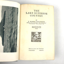 Load image into Gallery viewer, The Lake Superior Country - T. Morris Longstreth