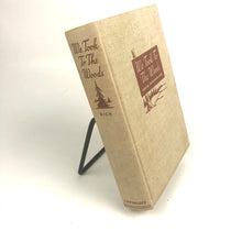 Load image into Gallery viewer, We Took to the Woods - Louise Dickinson Rich