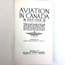 Load image into Gallery viewer, Aviation in Canada: 1917-1918