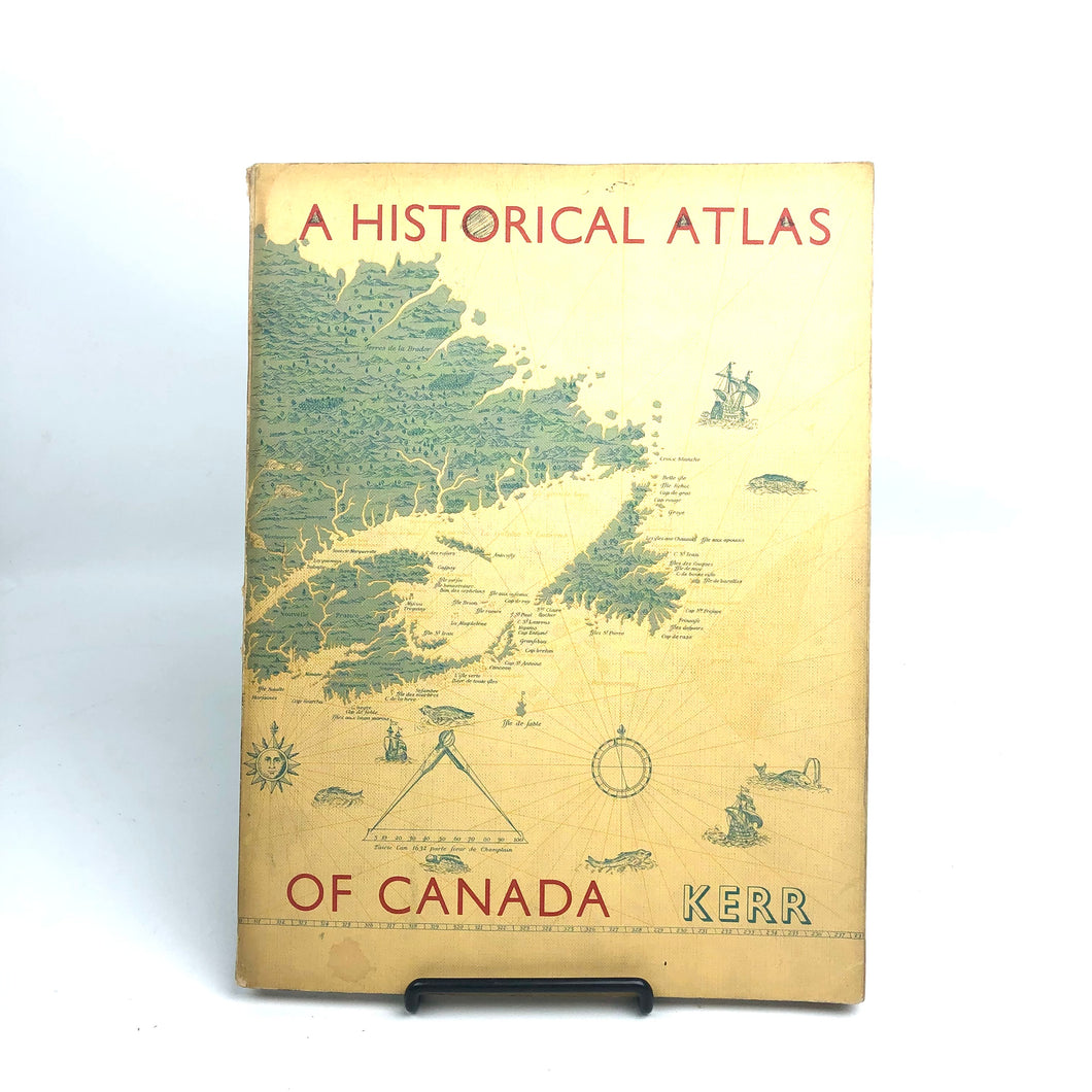 A Historical Atlas of Canada - Kerr