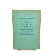 Load image into Gallery viewer, The Captain's Chair: A Story of the North - Robert Flaherty