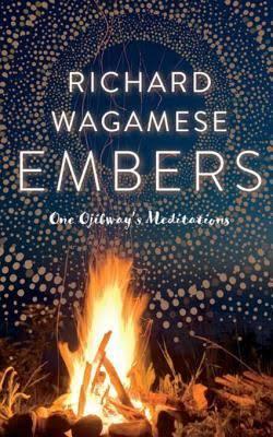 Embers: One Ojibway's Meditations