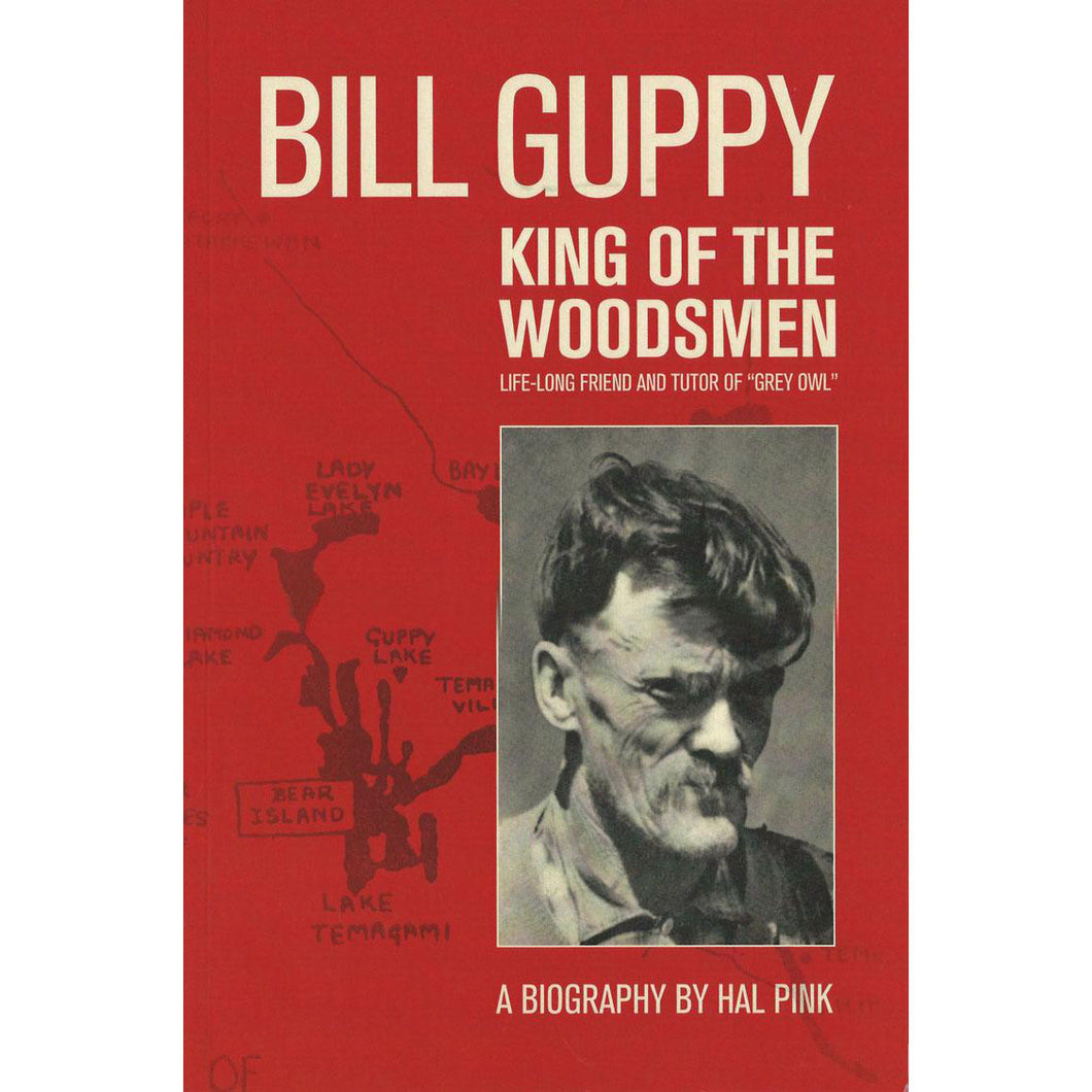 Bill Guppy - King of the Woodsmen