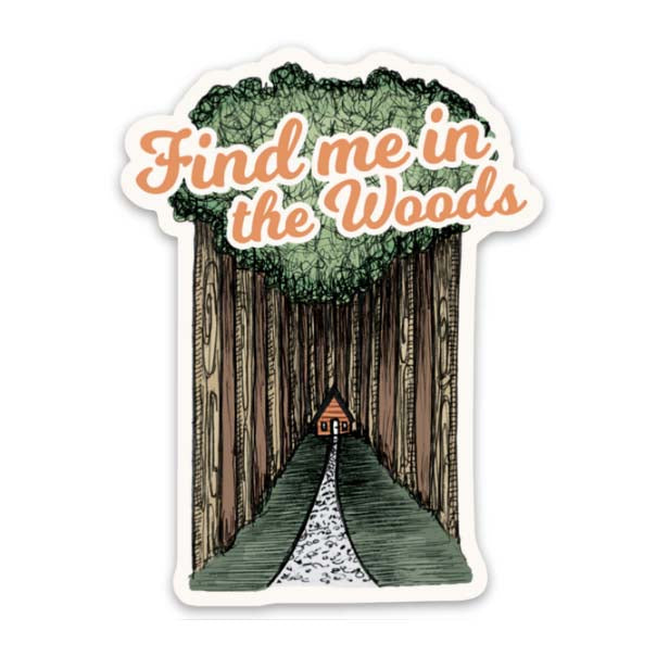 Jenna's Doodles Find Me In The Woods Sticker