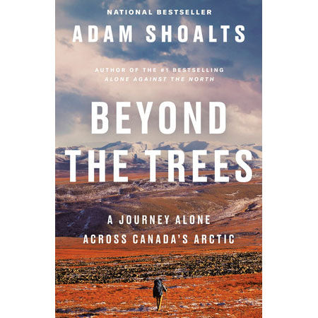 Beyond the Trees - Adam Shoalts
