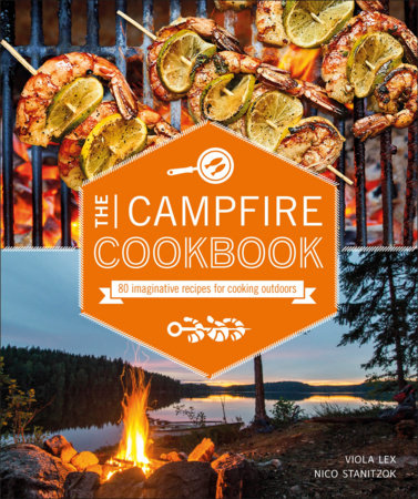Campfire Cookbook - Viola Lex and Nico Stanitzok