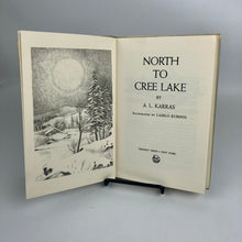 Load image into Gallery viewer, North to Cree Lake - A. L. Karras
