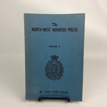 Load image into Gallery viewer, North-West Mounted Police - John Peter Turner
