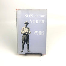 Load image into Gallery viewer, Son of the North - Charles Camsell
