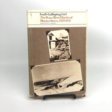 Load image into Gallery viewer, God&#39;s Galloping Girl: The Peace River Diaries of Monica Storrs, 1929-1931
