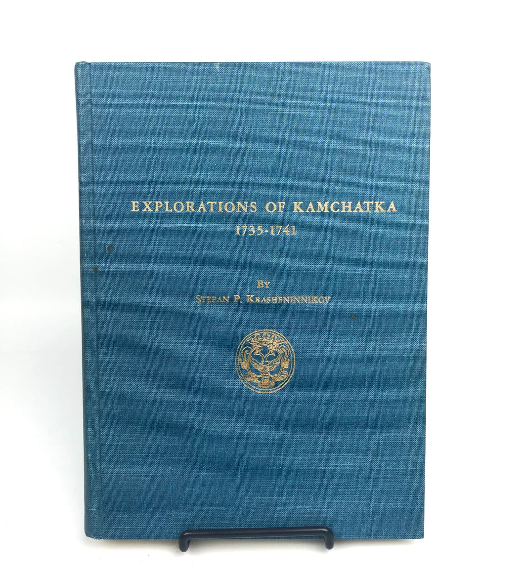 Explorations of Kamchatka 1735-1741 - Stepan P. Krasheninnikov