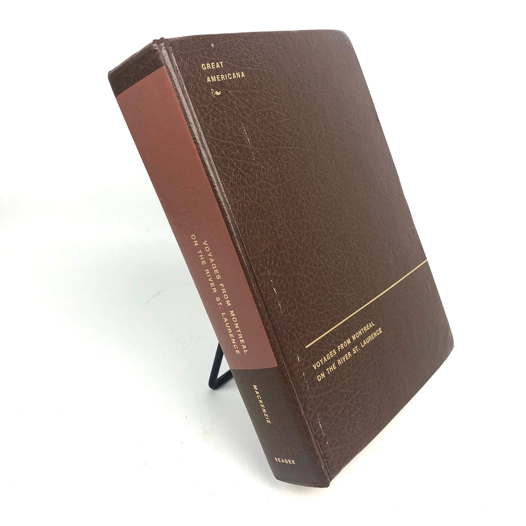Voyages From Montreal on the River St. Laurence Through The Continent of North America to the Frozen and Pacific Oceans in the years 1789 and 1793 - Alexander Mackenzie