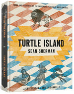 Turtle Island: Foods and Traditions of the Indigenous Peoples of North America