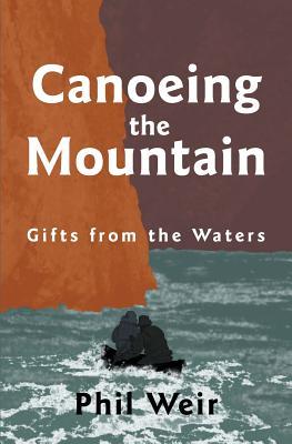Canoeing the Mountain