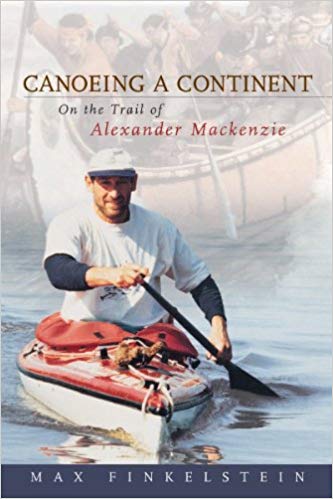 Canoeing a Continent - Max Finkelstein