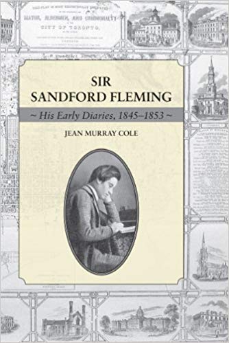 Sir Sandford Fleming: His Early Diaries