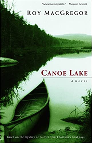Canoe Lake Novel Roy MacGregor