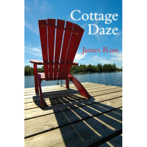 Cottage Daze - James Ross