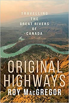 Original Highways (Paperback) - Roy MacGregor