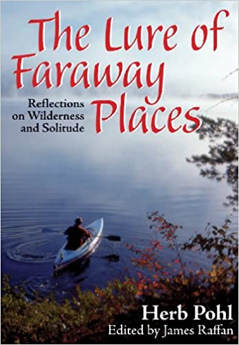 Lure of Faraway Places- Edited by James Raffan