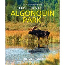 The Explorer's Guide to Algonquin Park - Michael Runtz