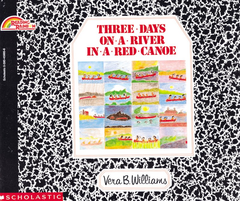 Three Days on a River in a Red Canoe - Vera B. Williams