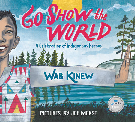 Go Show the World - Wab Kinew