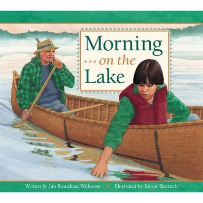 Morning on the Lake - Jan Bourdeau Waboose