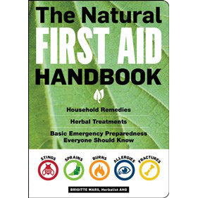 Natural First Aid Handbook, 2nd Edition - Brigitte Mars