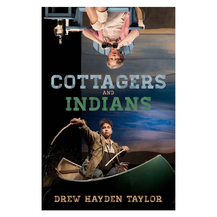 Cottagers and Indians - Drew Hayden Taylor
