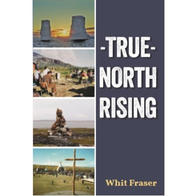 True North Rising