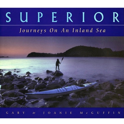 Superior: Journey on an Inland Sea