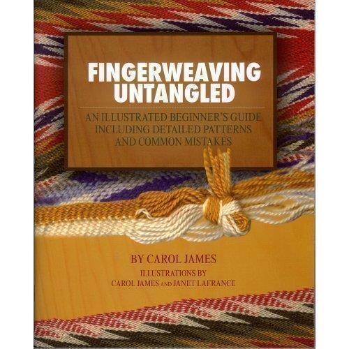 Fingerweaving Untangled - Carol James