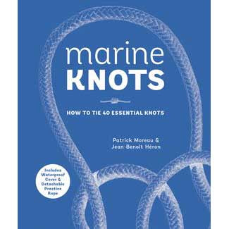 Marine Knots: How to Tie 40 Essential Knots: Waterproof Cover and Detachable Rope -  Patrick Moreau and Jean-Benoit Heron
